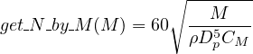                   ∘ -------
get N-by-M (M ) = 60 --M----
                    ρD5pCM
