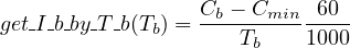 get I-b by-T-b(Tb) = Cb --Cmin-60
                     Tb    1000
