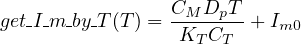                  CM DpT
get I-m by-T(T) = K-C---+ Im0
                   T T
