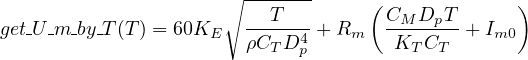                       ∘ -------     (             )
get U m-by-T(T ) = 60KE  --T---+ Rm   CM-DpT- + Im0
                        ρCTD4p        KT CT
