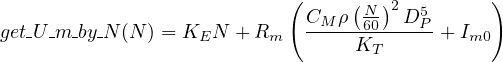                             (     (  )         )
                              CM ρ N60 2D5P
get-U-m-by N (N) = KEN + Rm   ----KT------+ Im0
