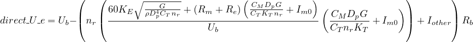               (   (      ∘ --------           (            )                 )       )
              |   | 60KE   ρD4pGCTnr +(Rm + Re ) CCMTDKpTGnr-+ Im0  (CM DpG       ) |       |
direct U e = Ub-(nr (-------------------U--------------------  C--n-K--+ Im0  ) + Iother) Rb
                                        b                       T r T
